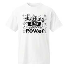 Playera para Maestras "Enseñar es mi superpoder" Regalo para Maestra. Dia del Maestro Miss Educadora Teacher Primaria - Blanco - Ver 1