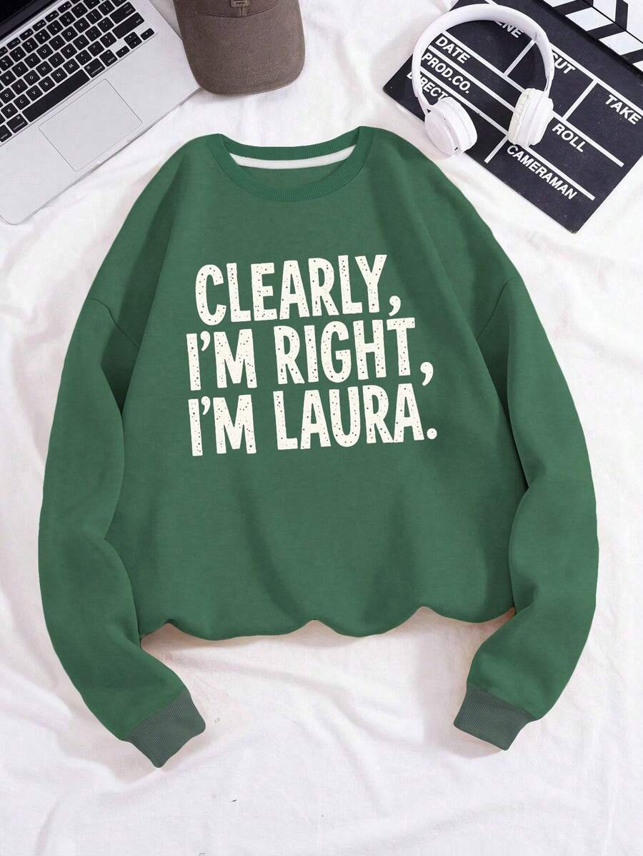 CLEARLY I M RIGHT I M LAURA Women's Fashion Sweatshirts - Green - View 1