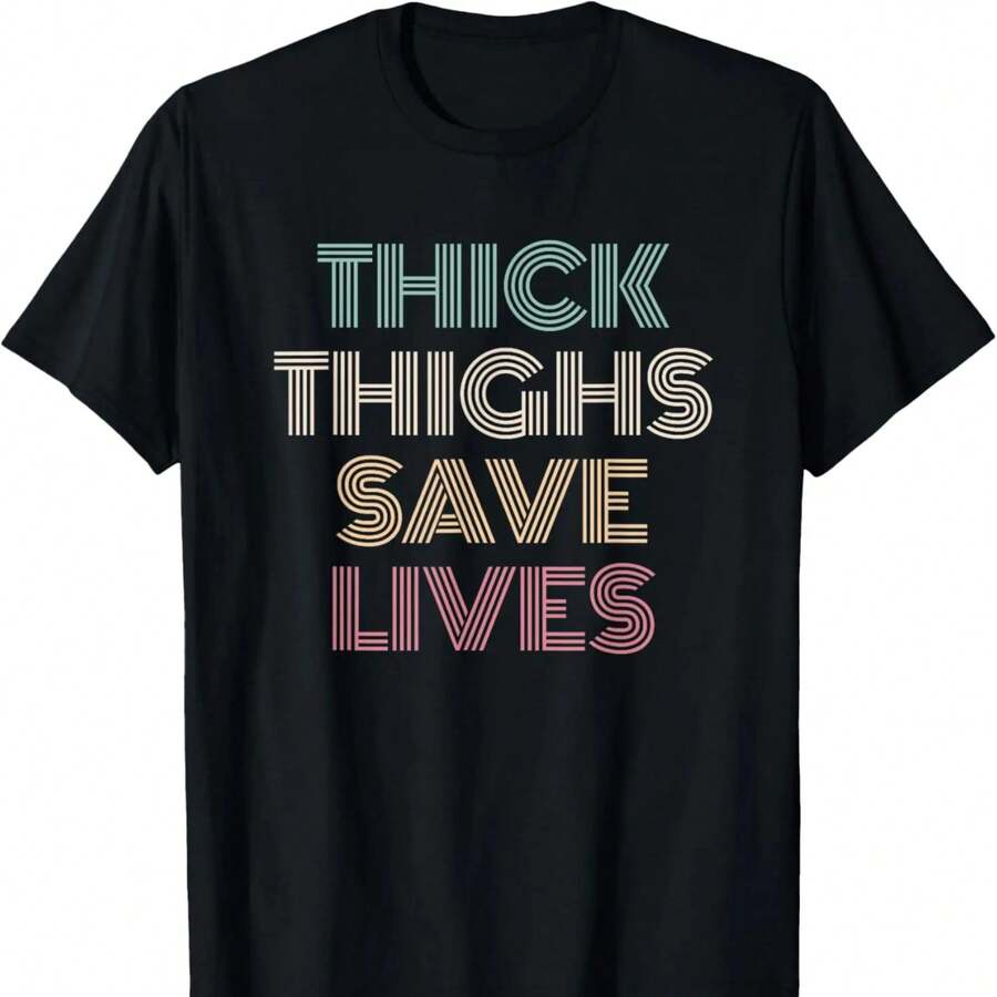 Thick Thighs Save Lives Shirt Thick Thighs Save Lives T-Shirt - Black - View 1