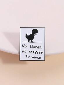 1 pieza "No Llovers No Merece Tu Moco" Insignia de esmalte, broche de dinosaurio de dibujos animados, insignia para mochila, regalo de joyería divertida para amigos - Blanco y Negro - Ver 4