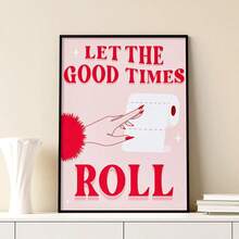 1Pc Canvas Wall Art Easy To Hang Let Good Times Roll Print | Bathroom Art Print | Aesthetic Bathroom Decor | Toilet Paper Art Illustration | Bathroom Wall Decor Optional Frame ,Wall Art With Frame - Multicolor - View 1