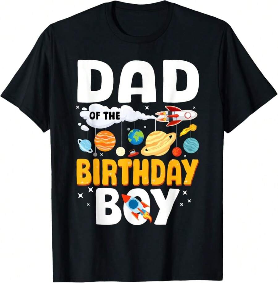 Daddy Of The Birthday Boy Space Planet Theme Dad Bday T-Shirt?Gro Thoughtful Gifts - Black - View 1