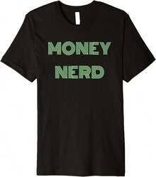 Funny Money Nerd Finance Lover Financial Advisor Accountant Premium T-Shirt Gift For Dad Gift For Makeup Lovers Birthday Gift For 30 Year Old Woman,Black T-Shirt, 100% Cotton, Men's T-Shirt,,Funny Graphic T Shirts,S-XXXL,Vintage Shirt - Black - View 1