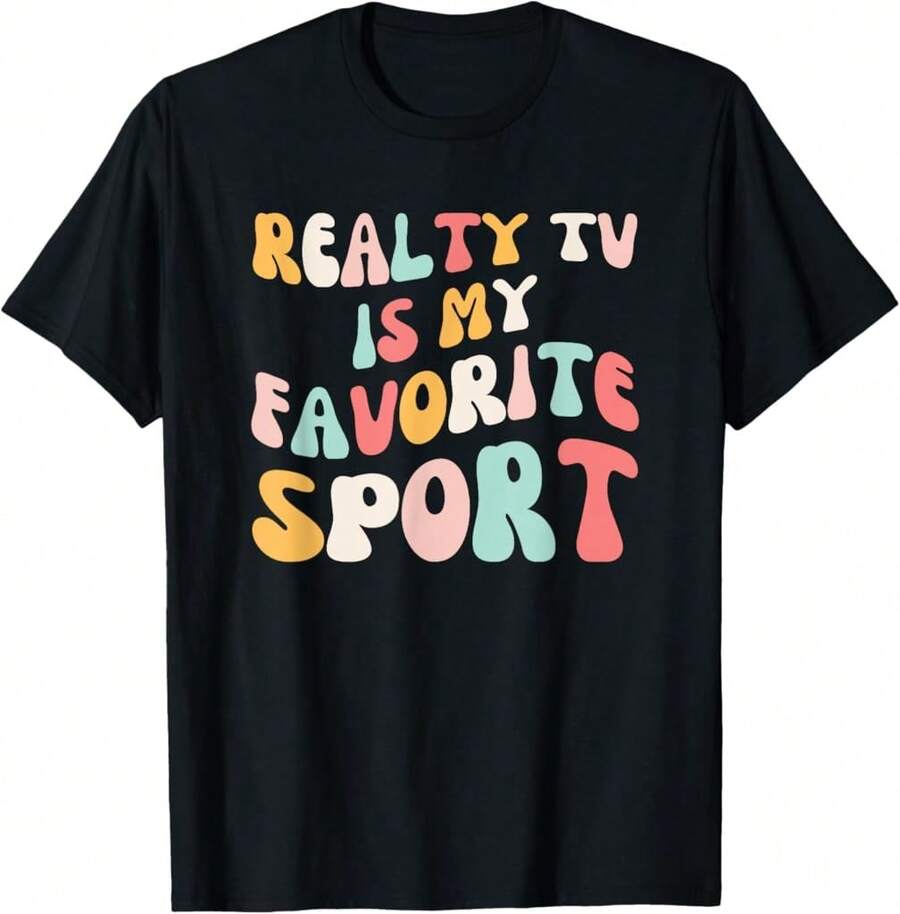 Reality Tv Is My Favorite Sport Groovy Reality Show Fan T-Shirt Gift For Son Gift For Brother Gift For Coffee Lovers - Black - View 1