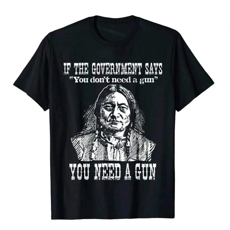 You Need A Gun Sitting Bull Shirt Pro-2nd Amendment T-Shirt Cotton Tops Tees For Adult Customized Top T-Shirts Printed On Retro - Black - View 1