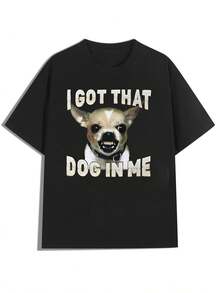 Black T - Shirt With Dog Graphic And "I Got That Dog In Me" Text,Casual Print,Comfortable And Versatile,Pure Cotton 220g Printed T-Shirt,Unisex Style