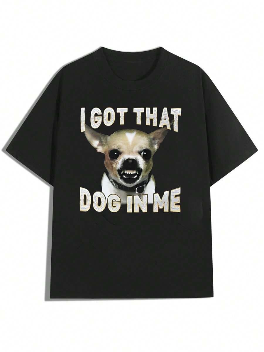 Black T - Shirt With Dog Graphic And "I Got That Dog In Me" Text,Casual Print,Comfortable And Versatile,Pure Cotton 220g Printed T-Shirt,Unisex Style