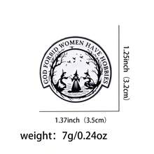GOD FORBID WOMEN HAVE HOBBIES Enamel Pin Lapel Pins Badges On Backpack Women's Brooch Clothes Gift Jewelry Fashion Accessories - NR11522 - View 8