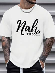 1pc Camiseta Casual de Algodón para Hombre con Impresión 'Nah I'm Good' - Cuello Redondo, Manga Corta, Comodidad para Todas las Estaciones, Ajuste Regular, Tejido de Punto, 220gsm - Camiseta de Fin de Semana Expresiva y Versátil para Atuendo Casual - Blanco - Ver 2