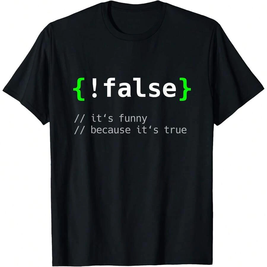 !False - Funny Coding Programmer Gift Computer Programming T-Shirt - Black - View 1