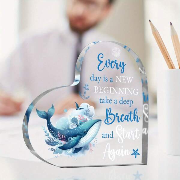 1 Stück Ozean- & Wal-inspiriertes Design Acryl Ornament - ''Jeden Tag ist ein neuer Anfang'' vielseitige Dekoration für Zuhause & Büro - elegantes Geschenk für alle Anlässe - haltbares & wasserfestes Mini-Dekorationsstück, Heimdekoration, Feiertagsgeschenk, Geburtstagsgeschenk, Zimmerdekor