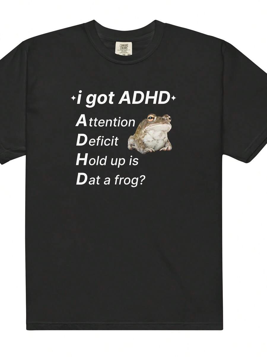 2025 NEW I Got ADHD Meme Funny Print 180g T-Shirt, Funny Graphic Tee, Soft, Breathable And Comfortable Shirt, Gift New Year - 黑色 - 查看 1