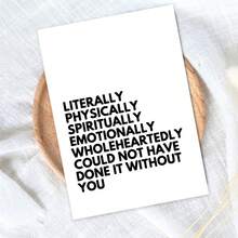 1 pièce Carte de remerciement "Je n'aurais vraiment pas pu le faire sans vous", cadeau de remerciement