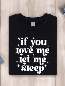 If You Love Me Let Me Sleep Shirt, Sleeping Lover, Sleepy Head Gift, Funny Friends Gifts, Funny Sleeping Shirts, Sarcasm Tee, Funny Shirt, Mom Shirt, Sarcastic Quote Shirts TX-2464 - 黑色 - 查看 1