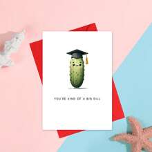 1 pièce Carte de félicitations de graduation amusante, "Tu es une sorte de gros cornichon", carte de félicitations de graduation avec jeu de mots, carte de cornichon mignon pour les diplômés, cadeau de graduation amusant