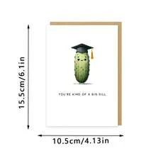 1 pièce Carte de félicitations de graduation amusante, "Tu es une sorte de gros cornichon", carte de félicitations de graduation avec jeu de mots, carte de cornichon mignon pour les diplômés, cadeau de graduation amusant