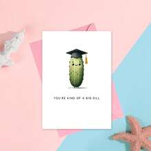 1 pièce Carte de félicitations de graduation amusante, "Tu es une sorte de gros cornichon", carte de félicitations de graduation avec jeu de mots, carte de cornichon mignon pour les diplômés, cadeau de graduation amusant