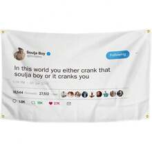 1pc In This World You Either Crank That Soulja Boy Flag 3*5 Feet Funny Poster Banner Wall Outdoor Hanging Flag With 4 Brass Grommets For College Dorm Room Decor - White - View 1
