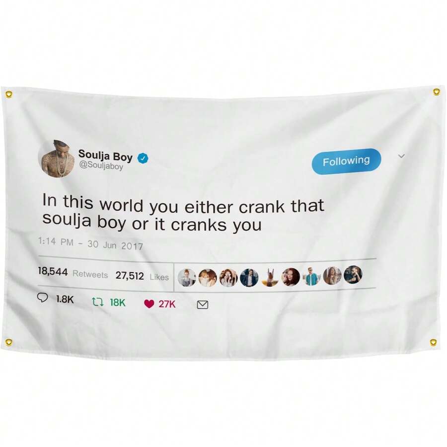 1pc In This World You Either Crank That Soulja Boy Flag 3*5 Feet Funny Poster Banner Wall Outdoor Hanging Flag With 4 Brass Grommets For College Dorm Room Decor - White - View 1
