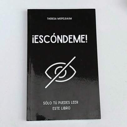 ¡Escondeme! Solo tu puedes leer este libro