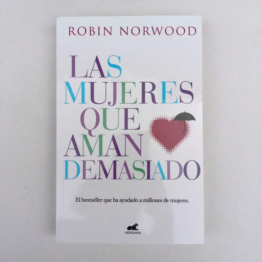 Las mujeres de aman demasiado Robin Norwood - Libro único - Ver 1