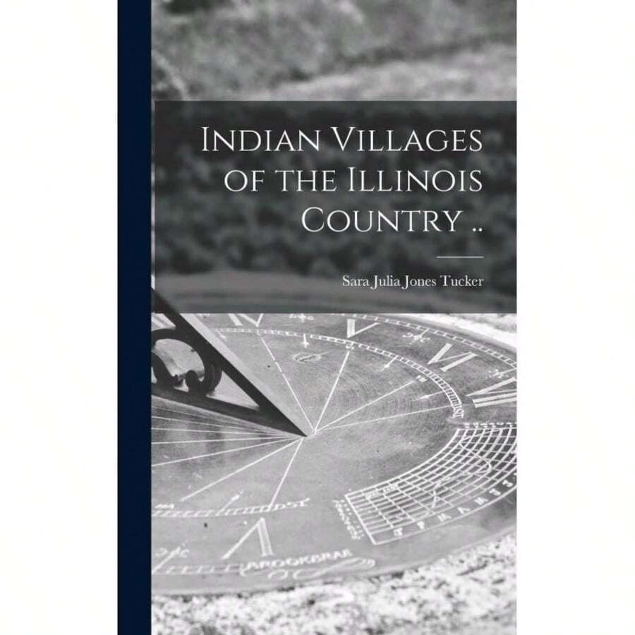 Villages Of The Illinois Country..-9705 - Single Book - View 1