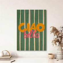 1Pc Áp phích trang trí nghệ thuật treo tường Ciao Bella tối giản hiện đại có sọc xanh lá cây xô thơm và chữ in trên vải canvas màu cam-hồng Tranh thời trang cho phòng khách, phòng ngủ, văn phòng tại nhà, ký túc xá, thiết kế nền tường, khung tùy chọn - Nhiều màu - Xem 6
