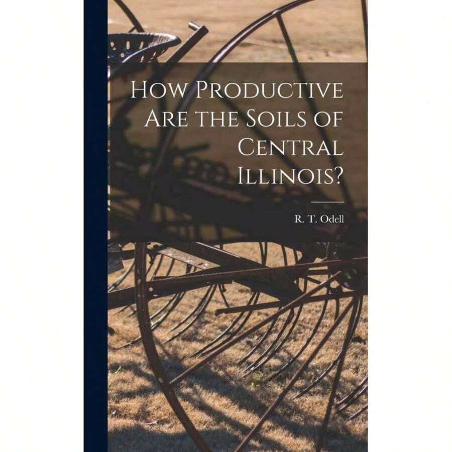 How Productive Are The Soils Of Central Illinois?-9815 - Single Book - View 1