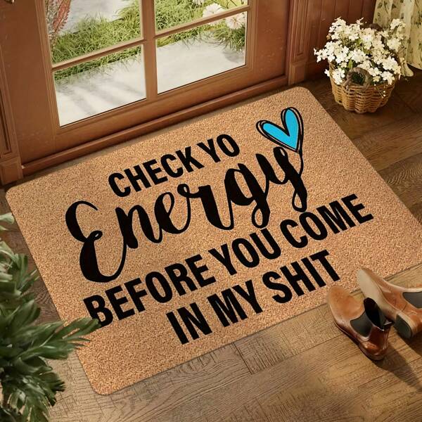 1pc 16"*24" 18"*30" Check Yo Energy Doormat Non-Slip Funny Welcome Doormat For Indoor & Outdoor Use, Easy To Clean, Durable & Stain-Resistant, Machine Washable, Perfect For Front Door, Entryway, Bedroom, Laundry Room Area Door Mat Home Decor, Non-Slip Outdoor/Indoor Rubber Door Mats For Front Door/Garden/Kitchen/Bedroom