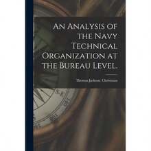 An Analysis Of The Navy Technical Organization At The Bureau Level.-2528 - Single Book - View 2
