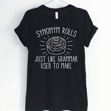 Synonym Rolls Just Like Grammer Used To Make, English Teacher, Teacher Shirt, Funny Teacher Shirt, Teacher Gift, Uni & Women's Shirts___220g High-Quality Pure Cotton T-Shirt With Minimalist Printing, Soft And Breathable Fabric, Comfortable And Loose, Suitable For All Day Wear, Suitable For Office Casual Wear, Spring And Summer Daily Appearance, Elegant And Youthful Design - Black - View 1