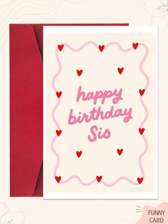 1PC Funny Pink Wave Heart-Shaped Birthday Greeting Card With Envelope, Specifically Designed For Elder Sister. With The "Happy Birthday, Sister" Design And Red Heart Accents, It's A Perfect Birthday Gift. Suitable For Birthday Wishes, Get-Well-Soon Messages, New Year Greetings Or Good Luck Blessings.