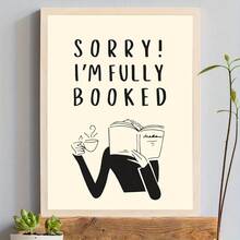 1pc Sorry I'M Fully Booked Canvas Poster - Minimalist Wall Art For Book Lovers,Home Decor With Coffee & Books Illustration, Perfect For Bedroom, Living Room, Office, Or Corridor, Book Decor Gift Optional Frame ,Wall Art With Frame - Multicolor - View 1
