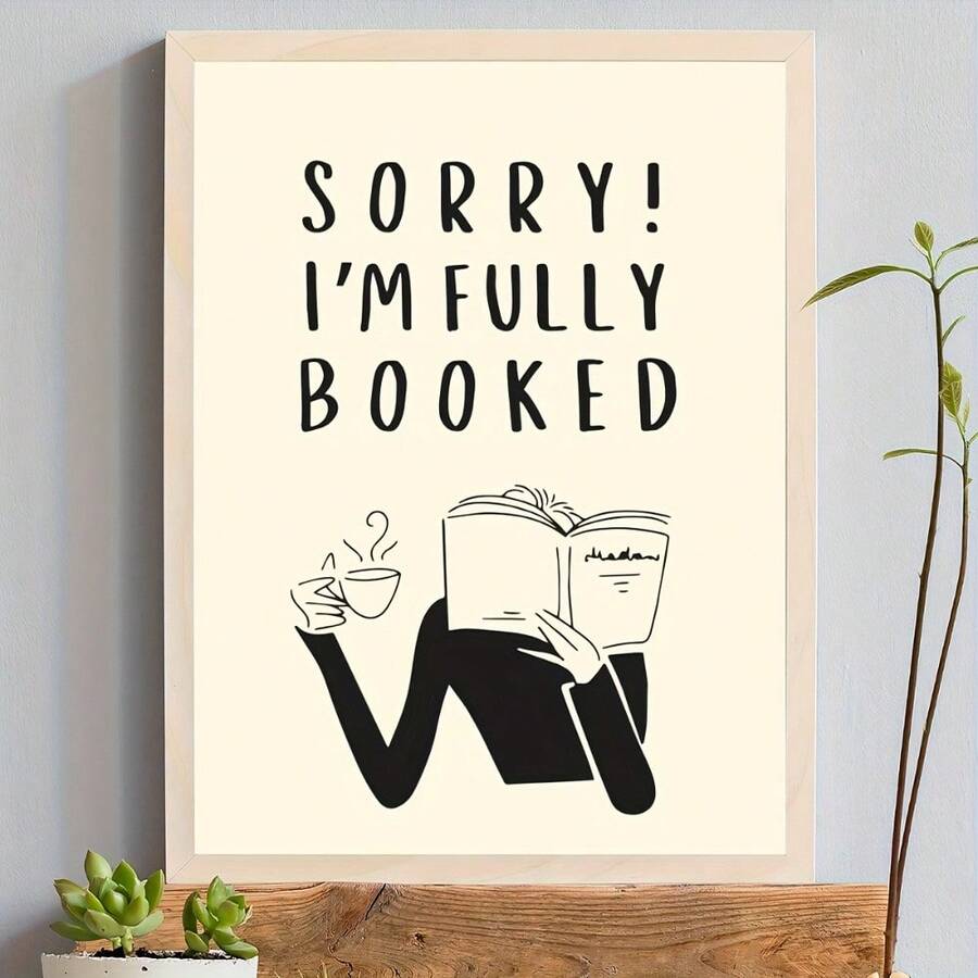 1pc Sorry I'M Fully Booked Canvas Poster - Minimalist Wall Art For Book Lovers,Home Decor With Coffee & Books Illustration, Perfect For Bedroom, Living Room, Office, Or Corridor, Book Decor Gift Optional Frame ,Wall Art With Frame - Multicolor - View 1