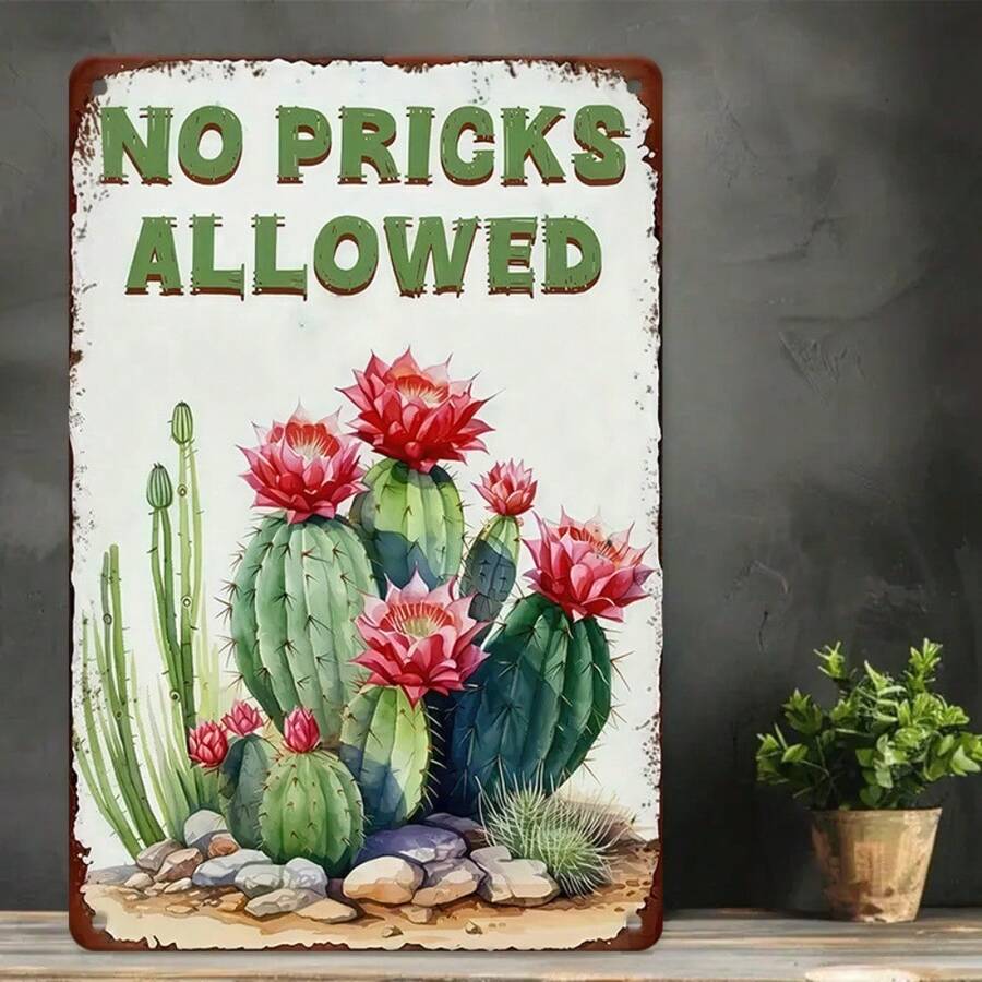 1PC Funny Metal Sign, No Pricks Allowed, Cactus Art, High-Quality Tin, Perfect For Garden, Patio, Office, Living Room, Fun And Quirky Decor, Easy To Hang, Adds Humor And Charm To Any Space, Great For Southwestern Style, 8x12 Inches / 20x30 Cm - Nhiều màu - Xem 1