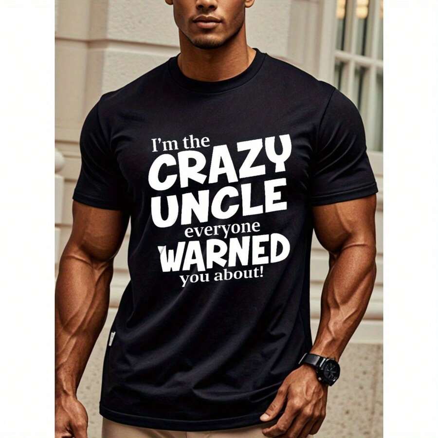 I'm The CRAZY UNCLE Everyone WARNED You About! T Shirts, Uncle Birthday Gifts, Crew Neck Graphicng, Weekend Casual, Regular Fit, Moisture - Wicking, Moisture-Wicking, Casual Daily Style, Men's T Shirts, Men's Clothing For Summer Outdoor, Going Out - Black - View 1