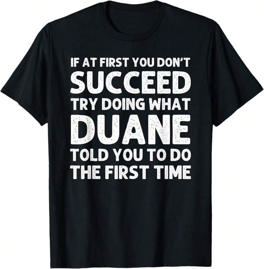 Duane Gift Name Personalized Birthday Funny Christmas Joke T-Shirt-DI Graduation Gifts - Black - View 1