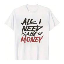 "Unisex 100% Cotton Round Neck Short - Sleeve T - Shirt - Bold 'All I Need Is A Lot Of Money' Statement For Summer Men's Tops" - 白色 - 查看 6