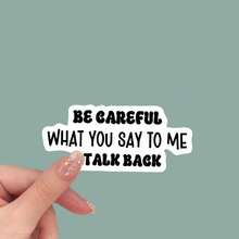 趣味贴纸：“说话要谨慎，我会反驳你”汽车贴纸 PVC 材质自粘式，适用于木材、塑料、玻璃、金属、陶瓷表面