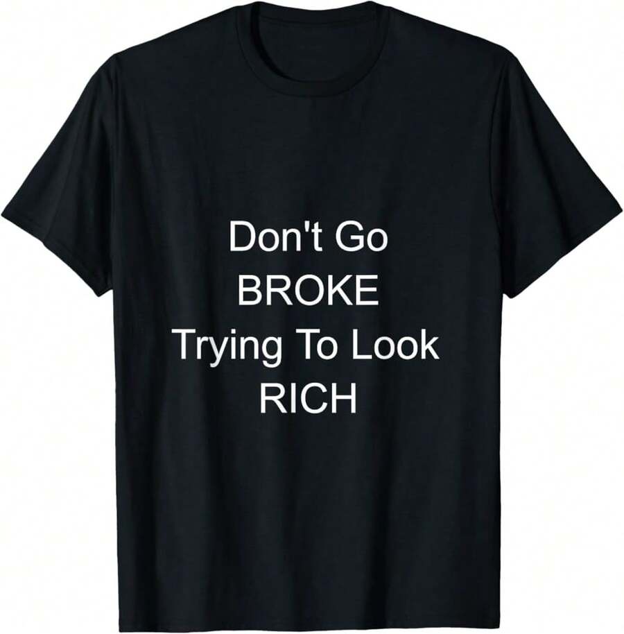 Camiseta "No te arruines tratando de parecer rico" - Negro - Ver 1