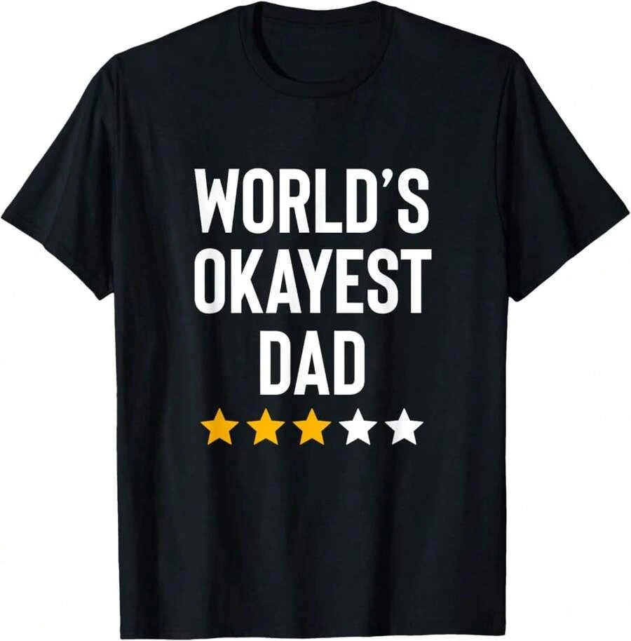 Worlds Okayest Dad Funny Best Daddy Ever Fathers Day T-Shirt:AL Gifts For Teen Boys - Black - View 1