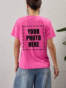 Customized Women's T-Shirt - Add Your Text And Photos (Landscape/Badge/Couple Photo/Family Photo/Selfie/Pet, Etc.), Front And Back Printing Customization, Design Your Own Personalized Printed T-Shirt As A Gift,Stylish,Fashion,Hipster,Casual,Minimal Chic,Personalized,Customized,Custom,Unique,Guy Costumes,Capsule Wardrobe,Men Basic/Street Style,Ideal Gifts For Him,Boyfriend,Family,Friends,For Birthdays,For Vacation/Holiday,For School/Competition,For Sports/Climbing - Hot Pink - View 4