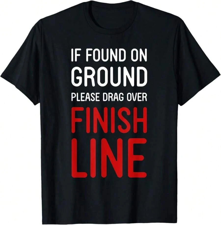 If Found On Ground Please Drag Over Finish Line - Runner T-Shirt, Black, Small;Gro Best Gifts - Black - View 1