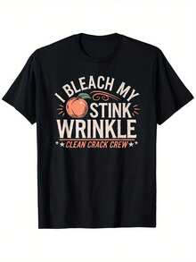 I Bleached My Smelly Wrinkles – This T-Shirt Is Full Of Alternative Humor, Inappropriate, And Even A Little Crazy. It's 100% Unsuitable For Women, Mothers, Family, And Friends. Fabric Weight: 180g, Black Crew Neck, Sizes S-XXL, Soft, Breathable, And Colorfast, Pure Cotton Loose Fit, Suitable For Both Men And Women. Perfect For Valentine's Day, New Year's, Pairing With Jeans And Sweaters. Suitable For Y2K Style, New Year's Eve, Christmas, And Back-To-School Season. - 黑色 - 查看 3