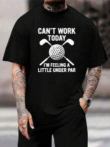 Camiseta de golf divertida - "No puedo trabajar hoy, me siento por debajo del par" - Idea de regalo para golfistas - Prenda de golf perfecta para hombres y mujeres - Camiseta de golf informal de manga corta - Negro - Ver 1