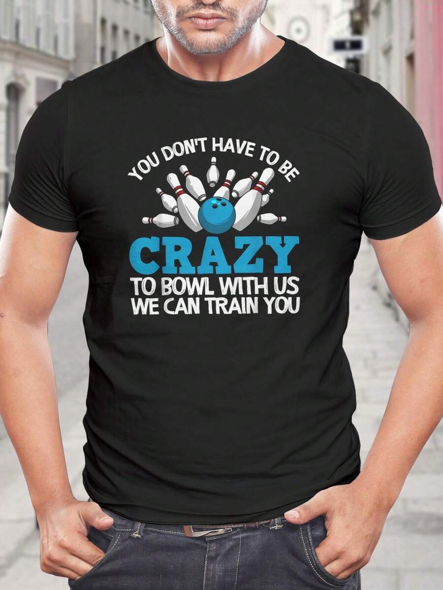 Camiseta divertida de bolos - No tienes que estar loco para jugar a los bolos con nosotros - Regalo único para fanáticos de los bolos, ropa ideal para ligas y torneos - Negro - Ver 1