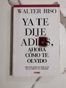 Ya te dije adiós ahora como te olvido - Libro único - Ver 1