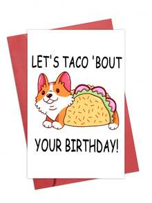 1pc Happy Birthday Card Corgi Greeting Card,Corgi Funny Happy Birthday Cards, Let's Taco Bout Your Birthday Card, Taco Corgi Dog Birthday Gift