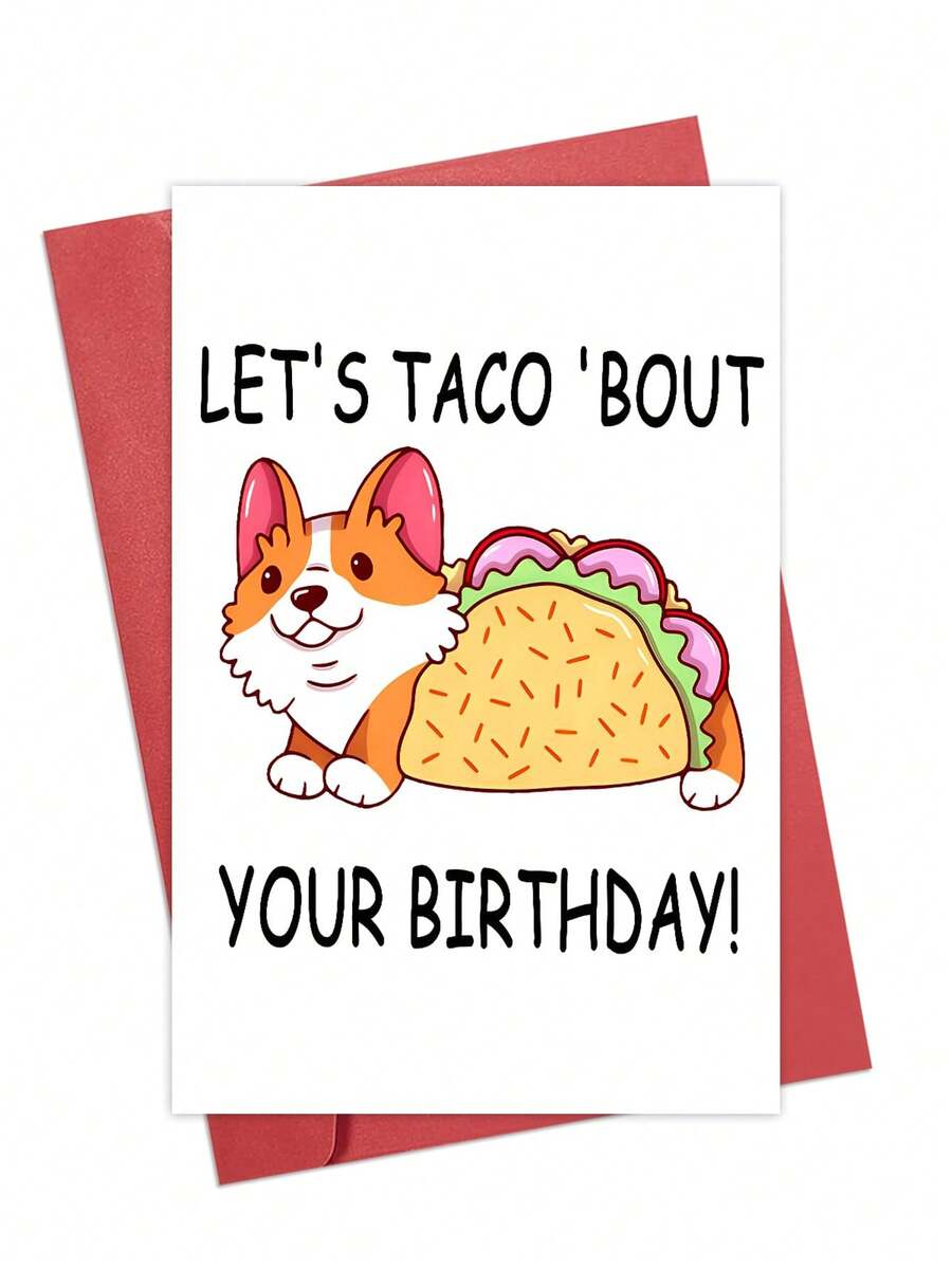 1pc Happy Birthday Card Corgi Greeting Card,Corgi Funny Happy Birthday Cards, Let's Taco Bout Your Birthday Card, Taco Corgi Dog Birthday Gift