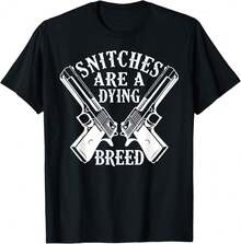 Snitches Are A Dying Breed Motorcycle Biker Gun Tshirt T-Shirt;AL Gifts For Husband - Black - View 1